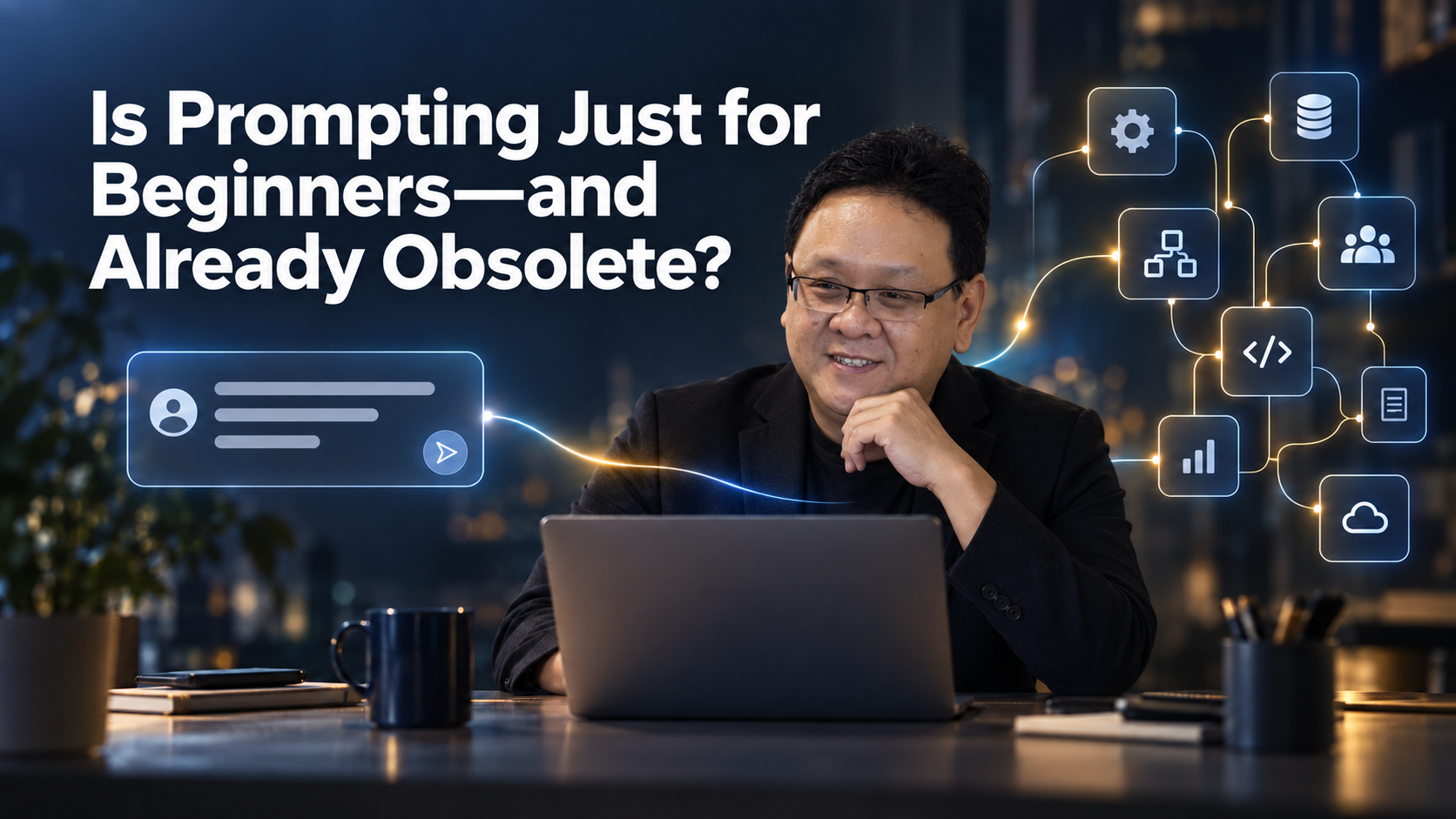 Is Prompting Just for Beginners—and Already Obsolete?